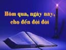 Hôm Qua Ngày Nay Cho Đến Đời Đời