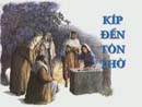 Kíp Đến Tôn Thờ
